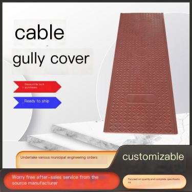 Resin Cover Plate for Xufeng Boosting Station and Inorganic Composite Cable Cover Plate for Substation