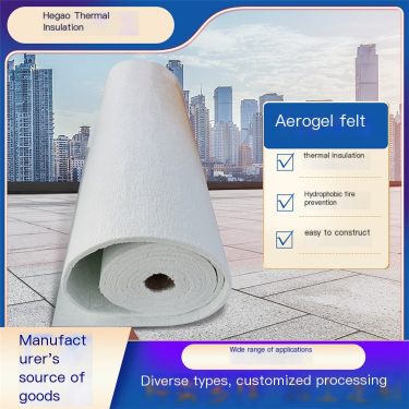 Hegao Nano Air gel Felt Silica Air gel Thermal Insulation Felt Light Fire Protection