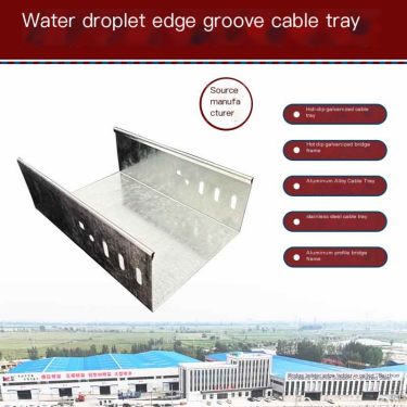 Baizhuo Water Drop Edge Cable Tray Hot Dip Galvanized Material Rolling Edge Process Easy to Construct, Wear Resistant and Corros
